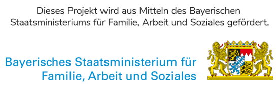 Dieses Projekt wird aus Mitteln des Bayerischen Staatsministeriums für Familie, Arbeit und Soziales gefördert.